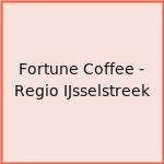 Fortune Coffee - Regio IJsselstreek